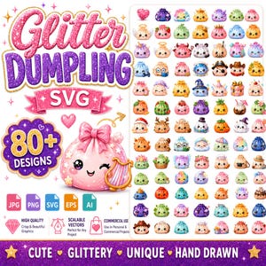 May include: A digital graphic set titled Glitter Dumpling SVG featuring over 80 colorful, illustrated dumpling characters with various accessories and expressions. The collection includes file formats like JPG, PNG, SVG, EPS, and AI.