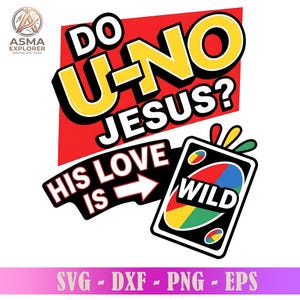 May include: A graphic design featuring the text DO U-NO JESUS? in yellow and white letters on a red background. Below, the text HIS LOVE IS with a white arrow points to a black playing card with the word WILD and a colorful oval design.