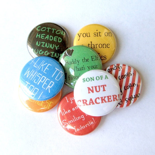 Buddy the Elf Quotes Pinback Button Set of 8 - Christmas Funny Stocking Stuffer Pins