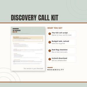 May include: A Discovery Call Kit document featuring a call script, budget talk guide, red flag checklist, and instant download information. The text includes headings such as What You Get, The Full Call Script, Budget Talk, Solved, and Novabuiltt.