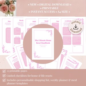 May include: A digital printable A4 size home reset handbook featuring pink floral borders and text. The pages include guided checklists for home and life resets, a personalizable shopping list, a weekly planner, and meal planner templates.