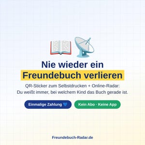 Könnte beinhalten: Eine digitale Grafik mit einem Symbol eines offenen Buches und einer Satellitenschüssel über dem Text: Nie wieder ein Freundebuch verlieren, QR-Sticker zum Selbstdrucken + Online-Radar: Du weißt immer, bei welchem Kind das Buch gerade ist. Einmalige Zahlung, Kein Abo, Keine App, Freundebuch-Radar.de.