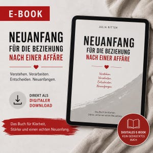 A new beginning after an affair – E-book for those who have been cheated on | Infidelity, overthinking, trust & saving a relationship