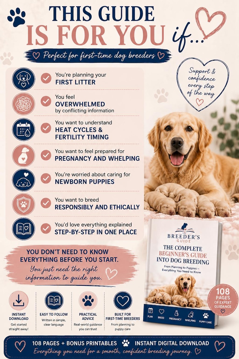 May include: A digital guide titled The Complete Beginner's Guide Into Dog Breeding featuring a golden retriever with puppies. The document includes 108 pages of information on planning, heat cycles, pregnancy, whelping, and newborn puppy care.