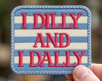 I Dilly and I Dally Embroidered Patch, Striped Hat Badge, Iron-On Accessory