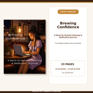 May include: A digital download titled Brewing Confidence, a back-to-school coloring and reflection journal. The cover art features a person with long braided hair in a purple floral dress using a laptop at a cafe table with a coffee cup.