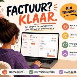 Peut inclure: Un écran d'ordinateur portable affiche une interface de générateur de factures avec le texte FACTUUR? KLAAR. et GEEN ABONNEMENT. L'écran présente des champs pour le logo, la couleur et les détails de facturation. Des icônes illustrent les étapes.