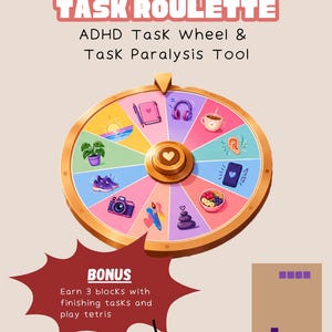 Peut inclure: Un outil Task Roulette ADHD Task Wheel and Task Paralysis Tool avec une roue colorée illustrant des activités quotidiennes. Une section bonus affiche le texte : Bonus Earn 3 blocks with finishing tasks and play tetris, avec une interface de jeu.