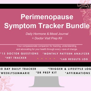 May include: A computer monitor displaying a Perimenopause Symptom Tracker Bundle. The screen features a Daily Hormone & Mood Journal, Doctor Visit Prep Kit, 15 doctor questions, monthly pattern analyzer, HRT tracker, lab results log, 30 day daily tracker, trigger & lifestyle logs, weekly summaries, and affirmations.
