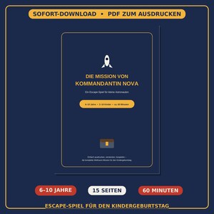 Może przedstawiać: Cyfrowa gra typu escape room do druku pod tytułem Die Mission von Kommandantin Nova, z ikoną rakiety, informacjami dla dzieci w wieku 6-10 lat, 2-10 graczy i czasem trwania 60 minut. Ciemnoniebieski dokument zawiera 15 stron z misją kosmiczną.