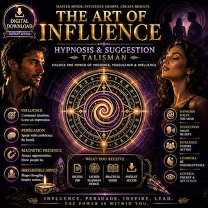 Puede incluir: Un gráfico de descarga digital titulado The Art of Influence Hypnosis & Suggestion Talisman. Presenta un talismán geométrico dorado central, descripciones de texto sobre influencia, persuasión y carisma, e iconos para un PDF, diseño y guía.