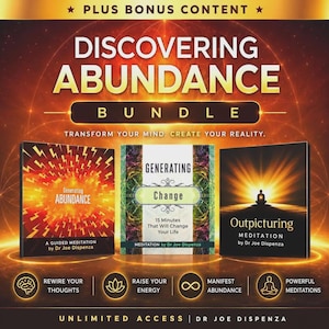 以下が含まれることがあります： Dr. Joe Dispenzaによる3つの瞑想ガイドを含むDiscovering Abundanceというタイトルのデジタルバンドル。表紙には、オレンジとゴールドの背景にGenerating Abundance、Generating Change、Outpicturing Meditationなどのテキストが表示されています。