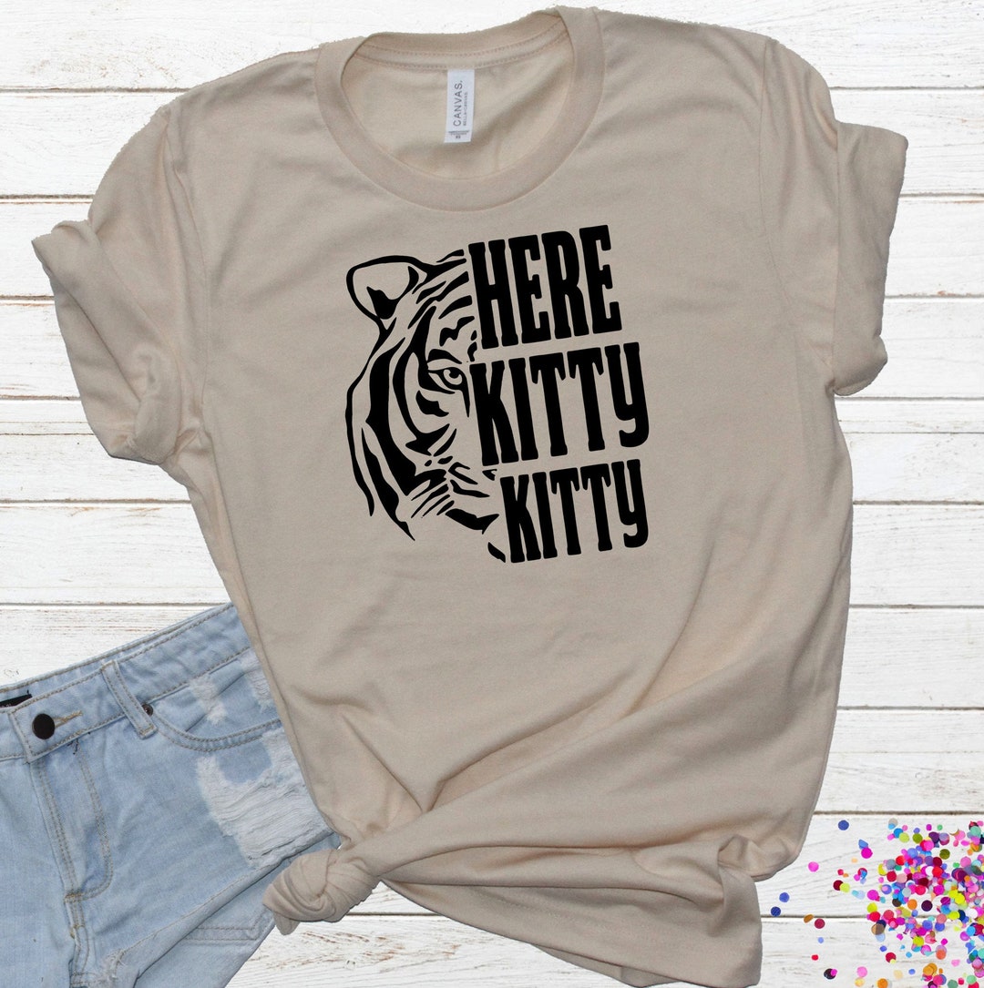 Tiger King Joe Exotic Here Kitty Kitty Etsy