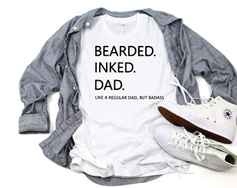 Father's Day - Bearded Inked - Dad Shirt
