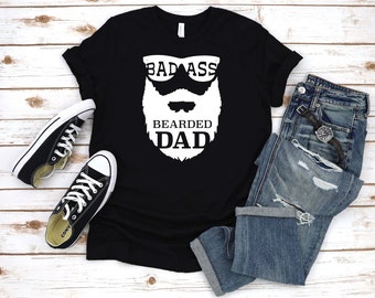 Father's Day - Badass Bearded - Dad Shirt