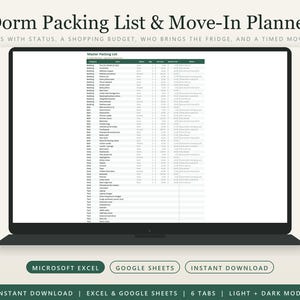 May include: A digital dorm packing list and move-in planner displayed on a laptop screen. The spreadsheet includes categories, items, status, shopping budget, and notes. Text includes Dorm Packing List & Move-In Planner, Microsoft Excel, Google Sheets, Instant Download, 6 Tabs, and Light + Dark Mode.