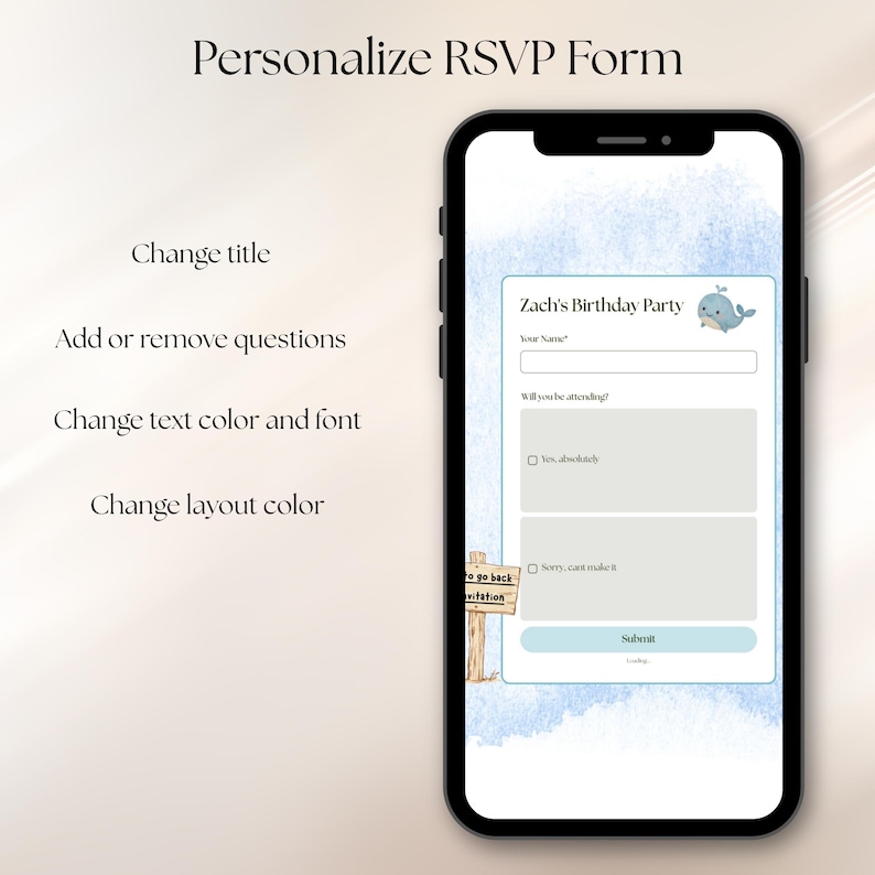 May include: A smartphone displaying a digital RSVP form for Zach's Birthday Party with a blue whale illustration. The screen shows fields for name, attendance options, and a submit button. Text on the left lists customization options for the form.