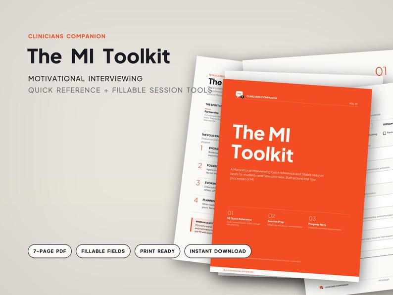 May include: A digital document titled The MI Toolkit, featuring a bright orange cover page with white text. The set includes multiple pages of motivational interviewing quick reference guides and fillable session tools in a 7-page PDF format.