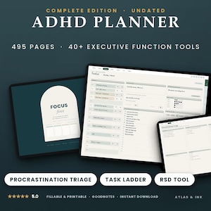 May include: A digital ADHD planner featuring 495 pages and 40+ executive function tools. The display shows a daily schedule, a focus page with an arch design, and a procrastination triage section. Text includes Complete Edition, Undated, ADHD Planner, Focus First, Procrastination Triage, Task Ladder, and RSD Tool.