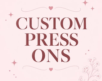 Custom Design Press On Nails｜Personalized Handmade Nail Set｜Made to Order Fake Nails｜Reusable Glue On Nails｜Unique Cute Custom Nail Art