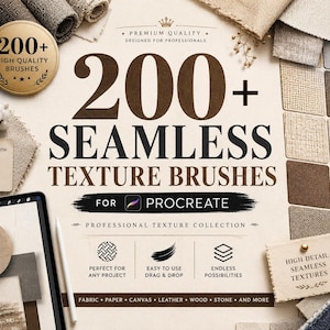 May include: A digital collection of 200+ seamless texture brushes for Procreate, featuring a grid of fabric, paper, canvas, leather, wood, and stone samples. The display includes a tablet showing a design, a gold circular badge, and text labels.