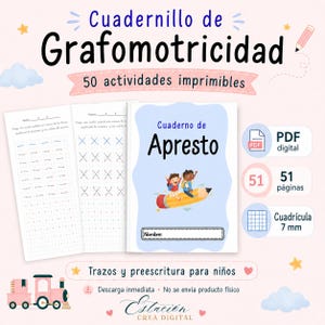 May include: A digital graphomotor skills workbook titled Cuadernillo de Grafomotricidad with 50 printable activities. The cover features the text Cuaderno de Apresto, two children riding a large pencil, and a 7 mm grid pattern on 51 pages.