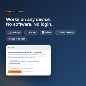May include: A dark blue digital interface graphic featuring the text Simple to use, Works on any device. No software. No login. It includes icons for Desktop, Phone, Tablet, Works offline, and Use it all year, plus a preview of a tax calculator tool.