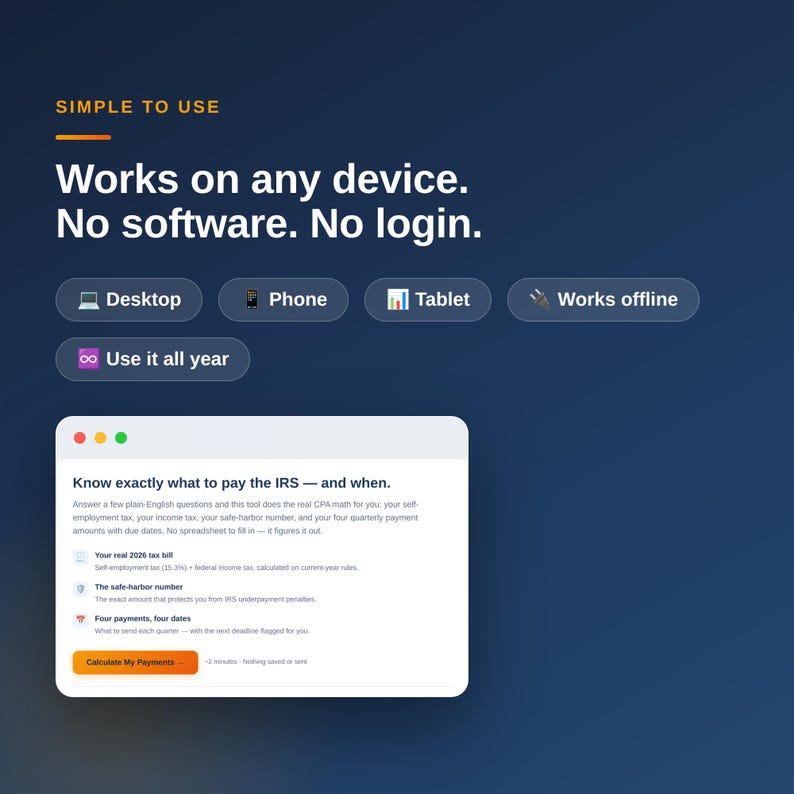 May include: A dark blue digital interface graphic featuring the text Simple to use, Works on any device. No software. No login. It includes icons for Desktop, Phone, Tablet, Works offline, and Use it all year, plus a preview of a tax calculator tool.