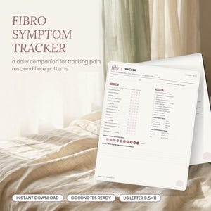May include: A Fibro Symptom Tracker printable document with the text FIBRO SYMPTOM TRACKER, a daily companion for tracking pain, rest, and flare patterns. The page includes sections for symptoms, triggers, tender points, meds, and notes, sized 21.59x27.94 cm.