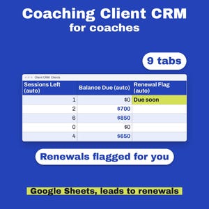 Coaching Client CRM for Google Sheets: Lead, Session and Payment Tracker Spreadsheet for Coaches