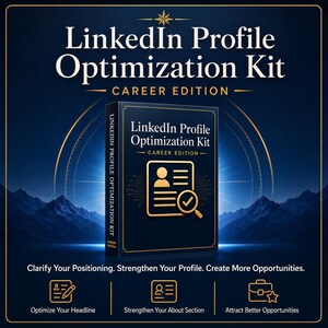 Könnte beinhalten: Ein dunkelblaues Buch mit dem Titel LinkedIn Profile Optimization Kit Career Edition mit goldenem Text und einem goldenen Symbol eines Dokuments mit Lupe. Der Text darunter lautet Clarify Your Positioning. Strengthen Your Profile. Create More Opportunities.