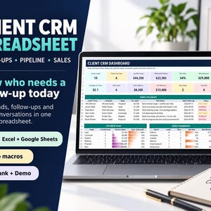 May include: A laptop displaying a Client CRM Dashboard spreadsheet with data tables, metrics, and charts. Text on screen includes Client CRM Spreadsheet, Excel + Google Sheets, No macros, Blank + Demo, and Good Deals Ahead on a mug.