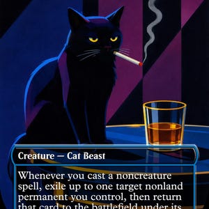 May include: A collectible trading card titled Displacer Kitten featuring a black cat with yellow eyes holding a cigarette in its mouth. Beside the cat sits a glass of amber liquid on a blue table. The card text describes a creature cat beast.