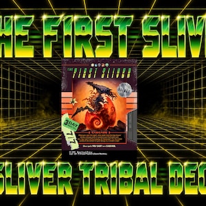 May include: A Magic: The Gathering trading card titled The First Sliver, featuring a dark, multi-limbed creature emerging from a glowing orange orb. The card includes the text Cascade and a silver holographic stamp, set against a neon grid background.