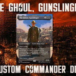 The Ghoul, Gunslinger - Custom EDH Deck - Tokens Included - 104 Cards