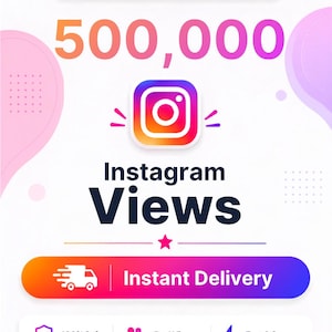 May include: A digital graphic featuring the text 500,000 Instagram Views with the Instagram logo in the centre. The design includes a Secure Checkout and Trusted Seller badge at the top, and an Instant Delivery button with a truck icon.