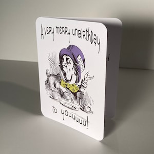 Mad Hatter Very Merry Unbirthday to You card, inside Happy Today to You