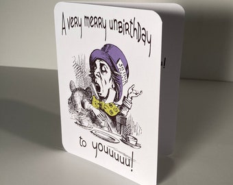 Mad Hatter Very Merry Unbirthday to You card, inside Happy Today to You