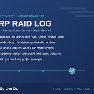 May include: An Excel template for an ERP RAID log on a dark blue background. Text includes ERP RAID LOG, Risks, Assumptions, Issues, Dependencies, and features like automatic risk scoring, a live dashboard, and six tabs for Microsoft Excel.