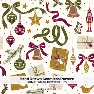 May include: A seamless pattern featuring hand-drawn Christmas elements including ornaments, bells, nutcrackers, wrapped gifts, ribbons, and pine branches in olive green, burgundy, and gold on a cream background with the text Hand Drawn Seamless Pattern 12x12 in Digital Download PNG.