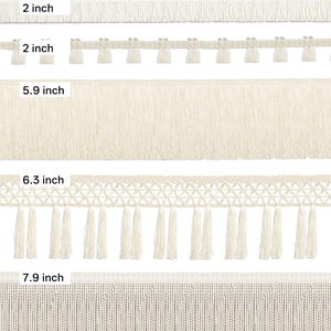 May include: Six strips of off-white fringe trim arranged horizontally. The strips are labeled with measurements: 1.8 inch, 2 inch, 2 inch, 5.9 inch, 6.3 inch, and 7.9 inch. The trims vary in texture, featuring simple fringe, tassels, and woven headers.