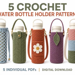 May include: Five crochet water bottle holder patterns displayed as digital downloads. The image shows five distinct bottle sleeves in blue, green, orange with a daisy, purple with a leaf, and a tri-color block design, each holding a white bottle.