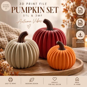May include: A 3D print file set of three pumpkins in beige, dark red, and orange with brown stems. The text reads 3D PRINT FILE PUMPKIN SET STL & 3MF, Autumn Vibes, STL FILE, 3MF FILE, INSTANT DOWNLOAD, EASY TO PRINT, MODERN DESIGN, PERFECT FOR FALL DECOR, PRINT AT HOME.
