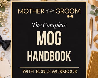 The Mother of the Groom Handbook - 52-Page PDF Guide + Integrated Workbook