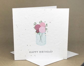 Happy Birthday ... Flowers in a Glass Jar    / Eco-Friendly Plantable Seeded Card