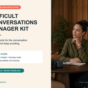 May include: A digital product advertisement titled First-Time Manager System Difficult Conversations Manager Kit. It lists 8 exact scripts, a planner, tracker, role-play cards, and a 45-minute editable mini-training. Includes an editable instant download button.
