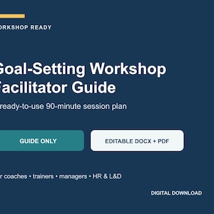 Goal-Setting Workshop Facilitator Guide: 90-Minute Session Plan for Coaches and Trainers
