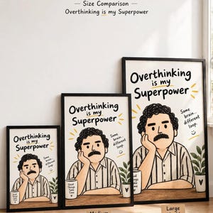 Overthinking Wall Art, Funny Mental Health Quote Print, Overthinking Is My Superpower, Funny Office Decor, Printable Digital Art