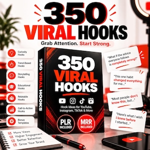 May include: A black book titled 350 VIRAL HOOKS with red text and icons for YouTube, Instagram, and TikTok. The cover features PLR and MRR included labels. Surrounding text lists hook categories and examples like What if the advice everyone follows is completely wrong? and More Views, Higher Engagement, Better Retention, Grow Your Brand.