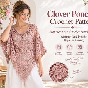 Könnte beinhalten: Ein altrosa Häkelponcho mit V-Ausschnitt und komplexen Blumenmotiven. Der Text lautet: Clover Poncho Crochet Pattern, Summer Lace Crochet Poncho PDF, Women's Lace Poncho, Beginner Friendly, Instant Download, Detailed Instructions.